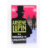 Livro Arsene Lupin 20 - E A Vinganca De Cagliostro