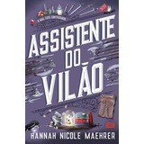 Livro Assistente Do Vilão De Hannah Nicole Maehrer Vol. 1. Editorial Alt Capa Mole Edição 1a Em Português 2024