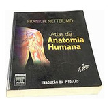 Livro Atlas De Anatomia Humana - Netter, Frank H. [2008]