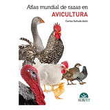 Livro Atlas Mundial De Razas En Avicultura De Carlos Sañudo