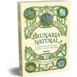 Livro Bruxaria Natural - Um Guia Prático Para A Magia De Pl