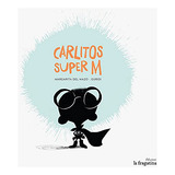 Livro Carlitos Super M - Ita De Del Mazo Margarita La Fragat