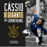 Livro Cássio: O Gigante Do Corinthians