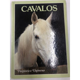 Livro Cavalos - Fantastico Universo - Burton, Jane [1987]