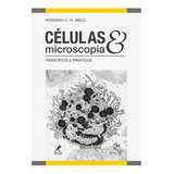 Livro Células Microscopias 2 Edição Princípios E Práticas
