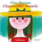 Livro Chapeuzinho Amarelo - Nova Edição