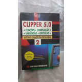 Livro Clipper 5.0 - Antonio Geraldo Da Rocha 1 C7b1 [0000]