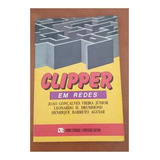 Livro Clipper Em Redes - Joao Vieira Jr.; Leonardo Drummond [1992]
