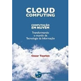 Livro Cloud Computing - Computação Em Nuvem - Cezar Taurion [2009]