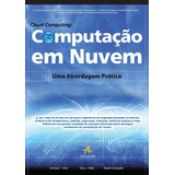 Livro Cloud Computing - Computação Nuvem, Abordagem Prática