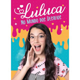 Livro Coleção No Mundo Da Luluca - Com Pulseira