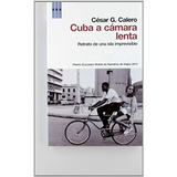 Livro Cuba A Cámara Lenta César González-cal