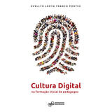 Livro Cultura Digital Na Formação Inicial De Pedagogos