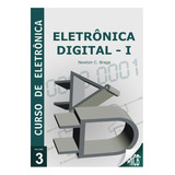Livro Curso De Eletrônica - Volume 3 - Eletrônica Digital 1