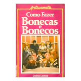 Livro De Artesanto Como Fazer Bonecas E Bonecos