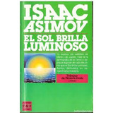 Livro El Sol Brilla Luminoso - Isaac Asimov [1986]
