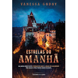 Livro Estrelas Do Amanhã, De Vanessa Godoy. Universo Dos Livros Editora Ltda, Capa Mole Em Português, 2021