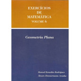Livro Exercícios De Matemática Volume 6 Geometria Plana