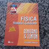Livro Física História E Cotidiano - Bonjorno & Clinton
