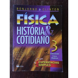 Livro Física História E Cotidiano 3 Eletricidade Física Mode