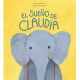 Livro Fisico - El Sueño De Claudia