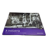 Livro Físico Coleção Folha Fotos Antigas Do Brasil Volume 10 A Indústria: Fábricas De Chaminés De Barro