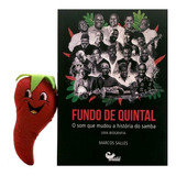 Livro Fundo De Quintal: O Som Que Mudou A História Do Samba (loja Do Zé)