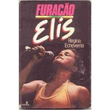 Livro Furacao Elis - Echeverria, Regina [1985]