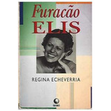 Livro Furacão Elis - Regina Echeverria [1994]