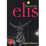 Livro Furacão Elis - Regina Echeverria [2012]