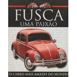 Livro Fusca: Uma Paixão - Editora Escala [2008]