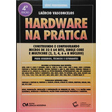 Livro Hardware Na Pratica - 4ª Ed