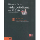 Livro Historia De La Vida Cotidiana En México