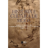 Livro História E Cultura De Moda