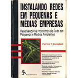 Livro Instalando Redes Em Pequenas E Medias Empresas - Patrick T. Campbell [1997]