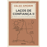 Livro Laços De Confiança Ll: O Brasil E A Outra América L...