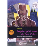 Livro Literatura Brasileira Projetos Póstumos De Brás Cubas Entre Linhas Sociedade De Ivan Jose De Azevedo Fontes Pela Atual Didáticos (2009)