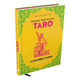 Livro Manual Prático Do Tarô - Eason, Cassandra [2022]