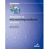 Livro Manutenção De Microcomputadores Na Prática