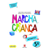 Livro Marcha Criança Matemática 5º Ano De Maria Teresa 13ª Edição Em Português 2022 Editora Scipione Didáticos