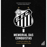 Livro Memorial Das Conquistas - A Sala De Troféus Do Santos Fc
