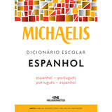 Livro Michaelis Dicionário Escolar Espanhol 3ª Ed, De Melhoramentos Editora Melhoramentos Capa Mole Em Português 2016