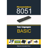 Livro Microcontroladores 8051 Com Linguagem Basic