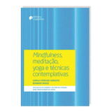 Livro Mindfulness Meditação Yoga E Técnicas Contemplativas