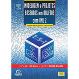 Livro Modelagem E Projetos Baseados Em Objetos Com Uml 2 - Michael Blaha E James Rumbaugh [2006]
