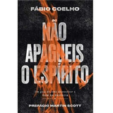 Livro Não Apagueis O Espírito / Fábio Coelho