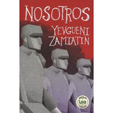 Livro Nosotros (coleccion Novelas Clasicas) - Zamiatin Evgue