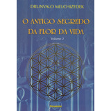 Livro O Antigo Segredo Da Flor Da Vida Vol. 02