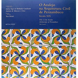 Livro O Azulejo Na Arquitetura Civil Sylvia Tigre De Ho