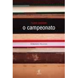 Livro O Campeonato - Flávio Carneiro [2002]